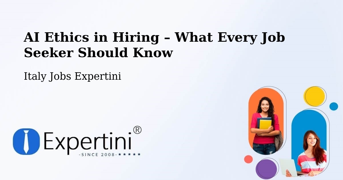 AI Ethics in Recruitment & Hiring – Riano - Riano, Italy Jobs Expertini