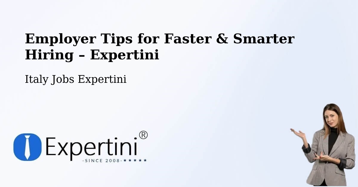 Employer Tips for Hiring & Recruitment – Riano - Riano, Italy Jobs Expertini