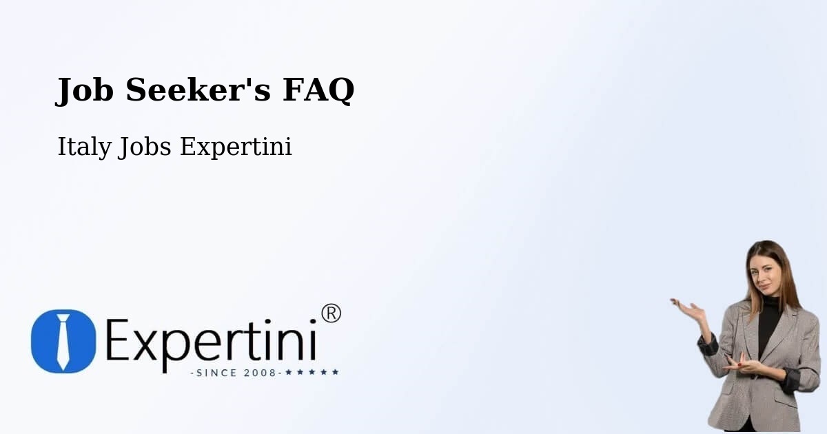 Job Seeker FAQ – Riano - Italy Jobs Expertini