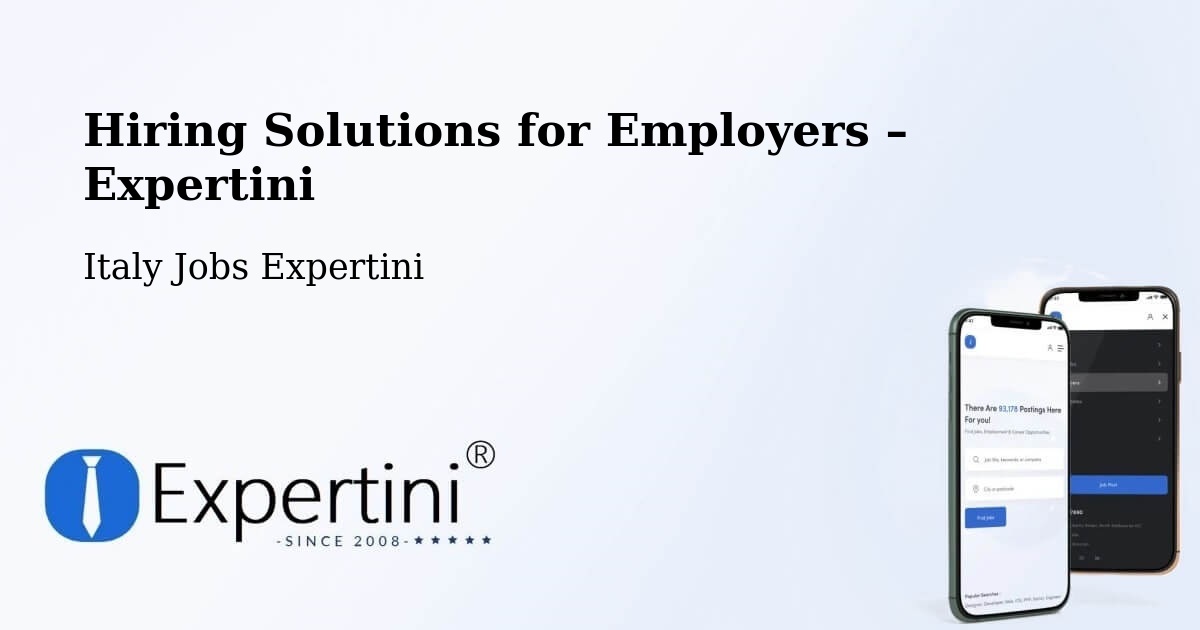 Hiring Solutions for Employers in Riano - Riano, Italy Jobs Expertini