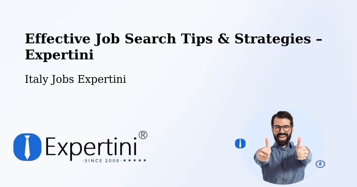 Job Search Tips & Strategies for Job Seekers – Riano - Riano, Italy Jobs Expertini