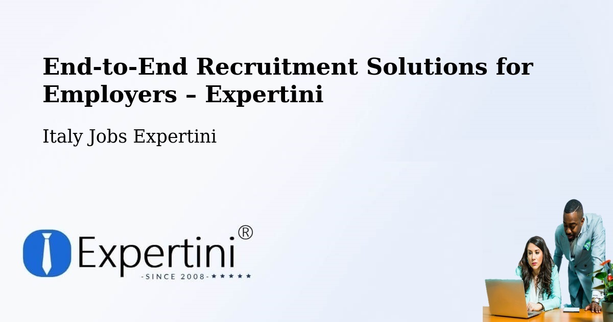 Recruitment Solutions for Employers – Riano - Riano, Italy Jobs Expertini
