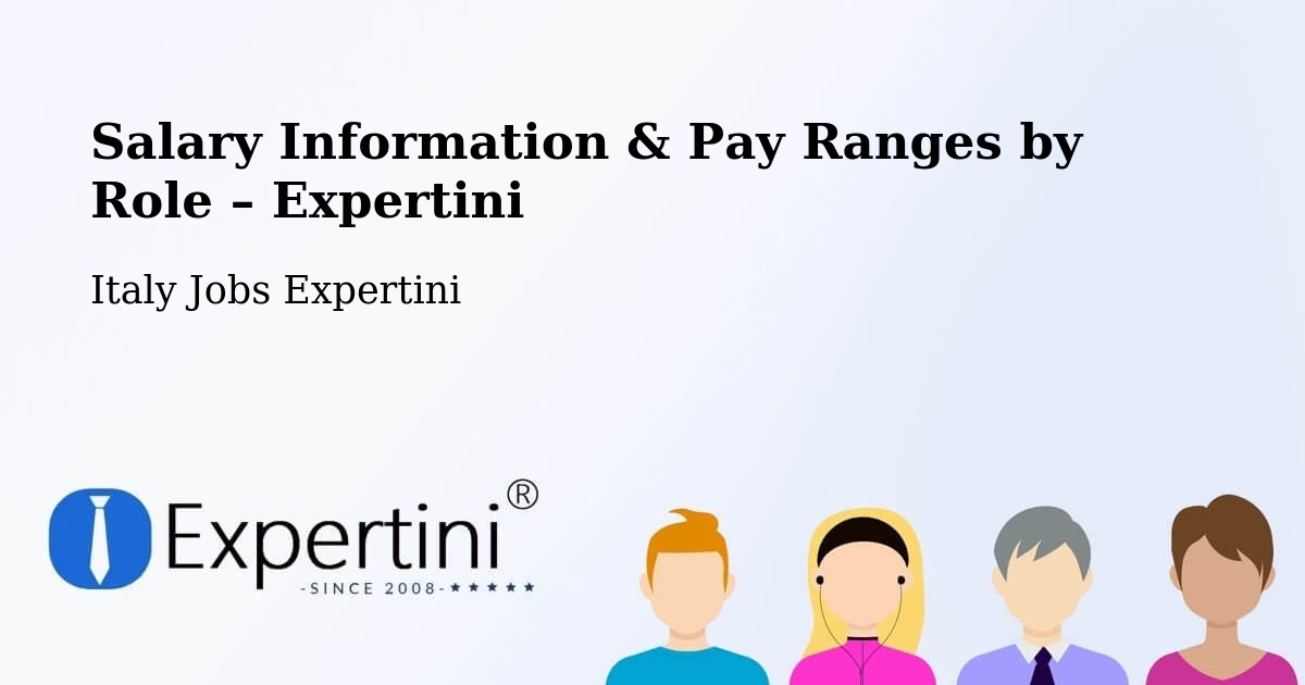 Salary Information & Pay Ranges – Riano - Riano, Italy Jobs Expertini